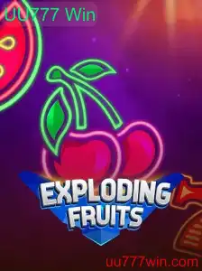 Descubra o Fascinante Mundo de ExplodingFruits: Um Guia Completo para 'UU777 Win'