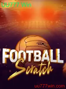 Descubra o Empolgante Mundo de FootballScratch e a Emoção do UU777 Win